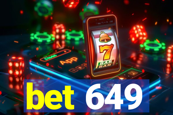 bet 649